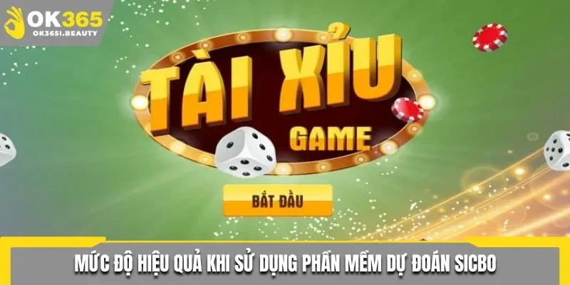 Mức độ hiệu quả khi sử dụng phần mềm dự đoán Sicbo